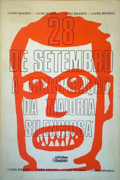 VINTE E OITO DE SETEMBRO, A CONSPIRAÃ‡ÃƒO DA Â«MAIORIA SILENCIOSAÂ».