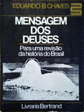 MENSAGEM DOS DEUSES, PARA UMA REVISÃƒO DA HISTÃ“RIA DO BRASIL.