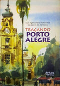 TRAÃ‡ANDO PORTO ALEGRE.