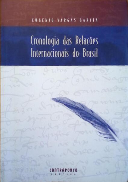 CRONOLOGIA DAS RELAÃ‡Ã•ES INTERNACIONAIS DO BRASIL.