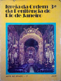 IGREJA DA ORDEM 3.Âª DA PENITÃŠNCIA DO RIO DE JANEIRO.