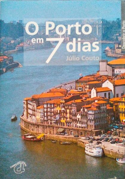 O PORTO EM 7 DIAS.