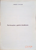 PERFURAÃ‡Ã•ES GASTRO-DUODENNAIS, CONTUSÃ•ES DO ABDÃ“MEN, OBSTRUÃ‡Ã•ES INTESTINAIS, AS HEMORRAGIAS DO TUBO DIGESTIVO, TRASYLOL. [5 VOLS]