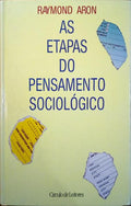 AS ETAPAS DO PENSAMENTO SOCIOLÃ“GICO.