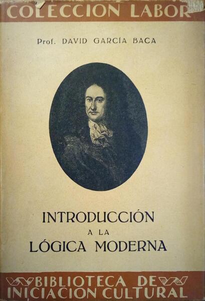 INTRODUCCIÃ“N A LA LÃ“GICA MODERNA.
