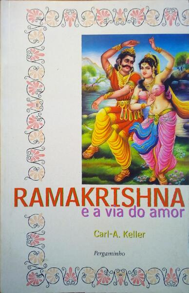 RAMAKRISHNA E A VIDA DO AMOR.