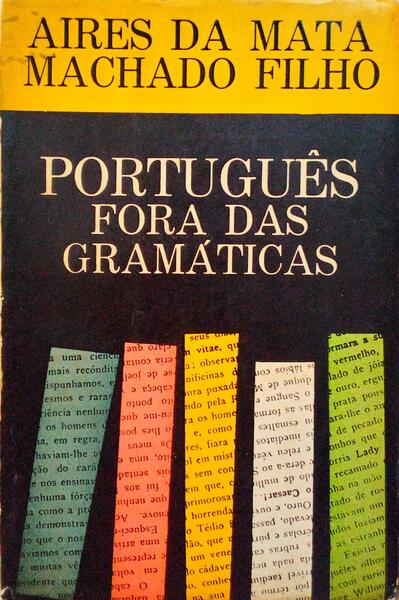 PORTUGUÃŠS FORA DAS GRAMÃTICAS.