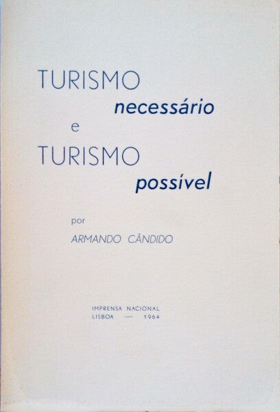TURISMO NECESSÃRIO E TURISMO POSSÃVEL.