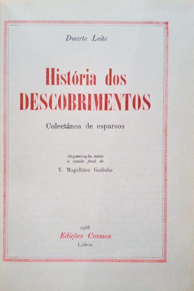 HISTÃ“RIA DOS DESCOBRIMENTOS, COLECTÃ‚NEA DE ESPARSOS. [2 VOLUMES]