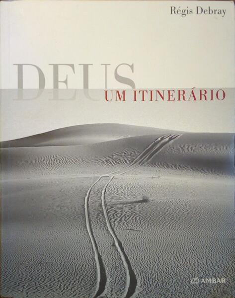 DEUS, UM ITINERÃRIO.