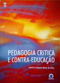 PEDAGOGIA CRÃTICA E CONTRA-EDUCAÃ‡ÃƒO.