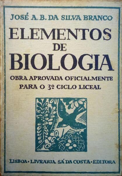 ELEMENTOS DE BIOLOGIA PARA O TERCEIRO CICLO LICEAL.