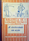 A ELECTRICIDADE EM ACÃ‡ÃƒO.