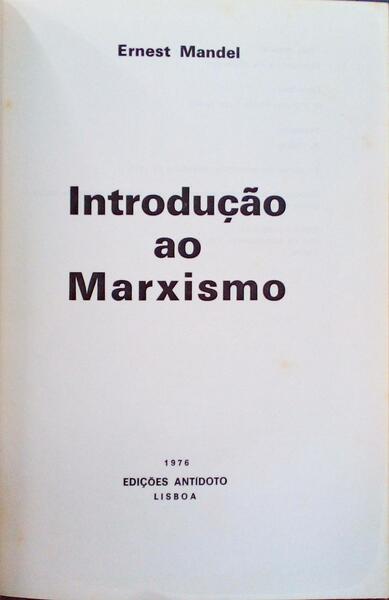 INTRODUÃ‡ÃƒO AO MARXISMO. [1.Âª EDIÃ‡ÃƒO]