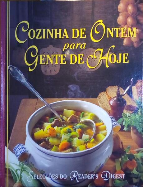 COZINHA DE ONTEM PARA GENTE DE HOJE.