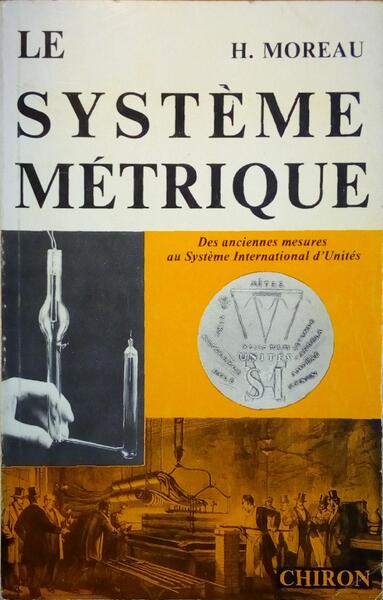 LE SYSTÈME MÉTRIQUE
