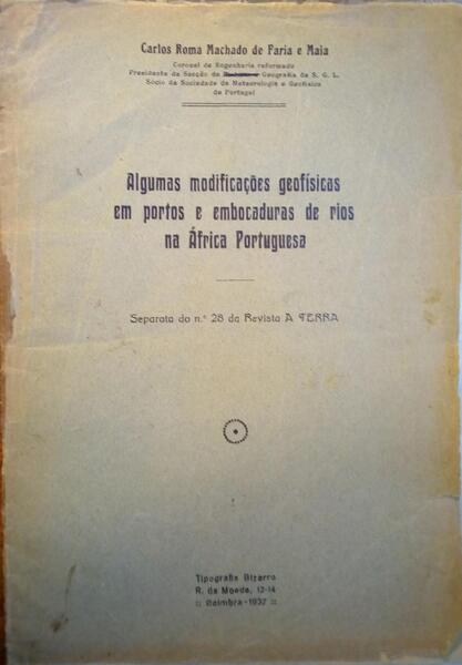 ALGUMAS MODIFICAÇÕES GEOFÍSICAS EM PORTOS E EMBOCADURAS DE RIOS NA ÁFRICA PORTUGUESA.