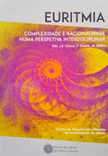 EURITMIA, COMPLEXIDADE E RACIONALIDADE NUMA PERSPETIVA INTERDISCIPLINAR.