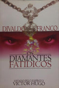 OS DIAMANTES FATÃDICOS.