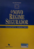 O NOVO REGIME SEGURADOR.