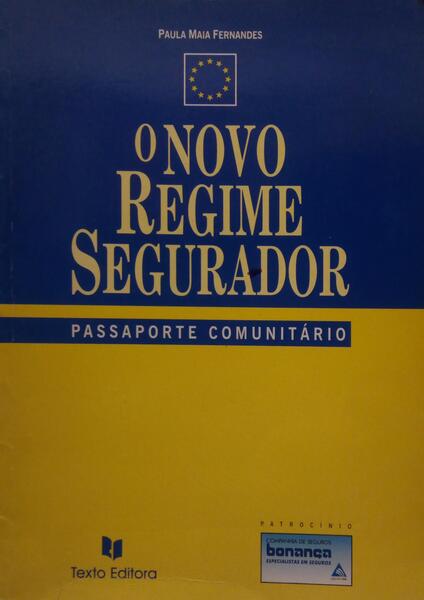 O NOVO REGIME SEGURADOR.