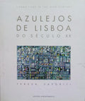 AZULEJOS DE LISBOA DO SÃ‰CULO XX. LISBON TILES OF THE 20TH CENTURY. [2.Âª EDIÃ‡ÃƒO]