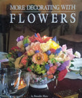 MORE DECORATING WITH FLOWERS.