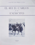 EL-REI D. CARLOS E O EXÃ‰RCITO.