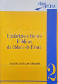 CHAFARIZES E FONTES PÃšBLICAS DA CIDADE DE Ã‰VORA.