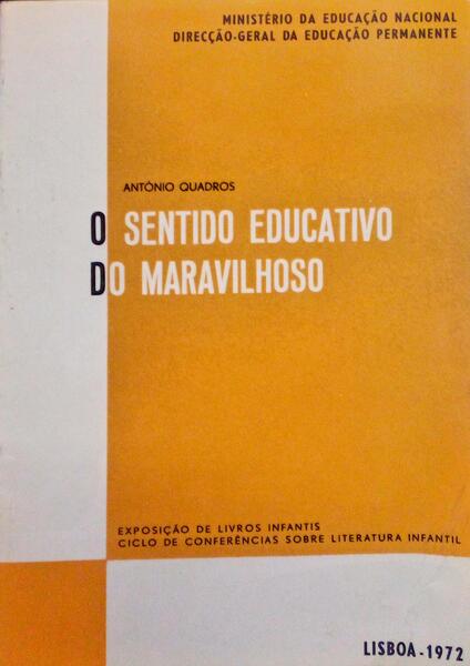 O SENTIDO EDUCATIVO DO MARAVILHOSO.