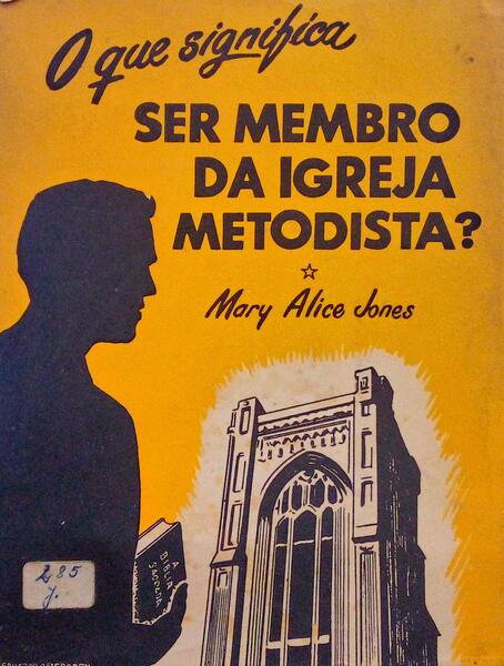 O QUE SIGNIFICA SER MEMBRO DA IGREJA METODISTA.