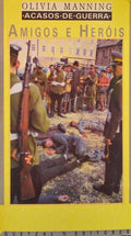 ACASOS DE GUERRA, AMIGOS E HERÃ“IS.
