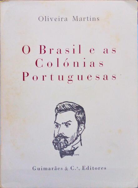 O BRASIL E AS COLÃ“NIAS PORTUGUESAS. [7.Âª EDIÃ‡ÃƒO]