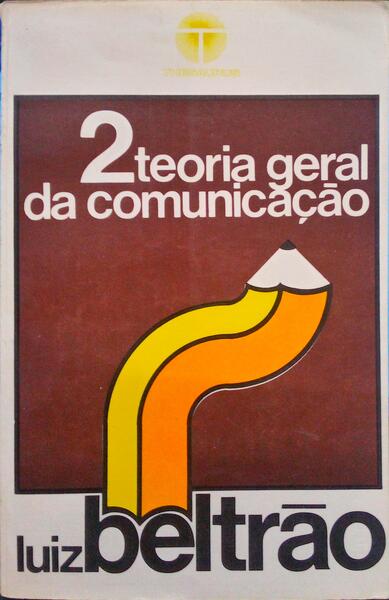 TEORIA GERAL DA COMUNICAÃ‡ÃƒO.