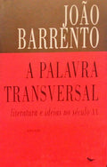 A PALAVRA TRANSVERSAL, LITERATURA E IDEIAS NO SÃ‰CULO XX.