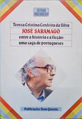 JOSÃ‰ SARAMAGO, ENTRE A HISTÃ“RIA E A FICÃ‡ÃƒO: UMA SAGA DE PORTUGUESES.