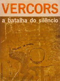 A BATALHA DO SILÃŠNCIO.