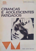 CRIANÃ‡AS E ADOLESCENTES FATIGADOS.
