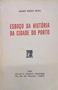 ESBOÃ‡O DA HISTÃ“RIA DA CIDADE DO PORTO.