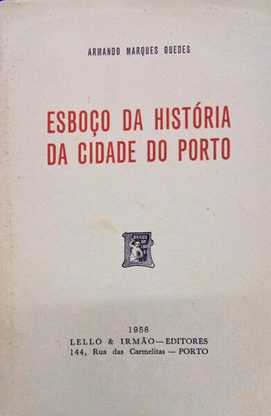 ESBOÃ‡O DA HISTÃ“RIA DA CIDADE DO PORTO.