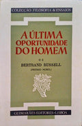 A ÃšLTIMA OPORTUNIDADE DO HOMEM. [3.Âª EdiÃ§Ã£o]