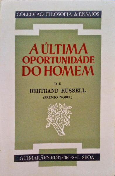 A ÃšLTIMA OPORTUNIDADE DO HOMEM. [3.Âª EdiÃ§Ã£o]