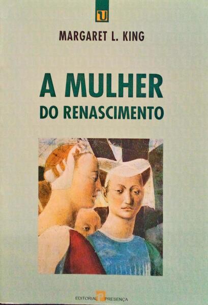 A MULHER DO RENASCIMENTO. [1.Âª EDIÃ‡ÃƒO]