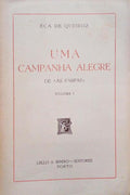 UMA CAMPANHA ALEGRE. [2 VOLS. - EDIÃ‡ÃƒO DE 1978]