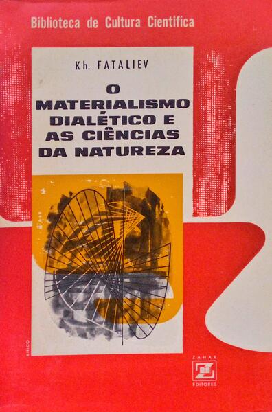 O MATERIALISMO DIALÃ‰TICO E AS CIÃŠNCIAS DA NATUREZA.