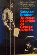 SOLEDAD BROTHER, AS CARTAS DE PRISÃƒO DE GEORGE JACKSON.