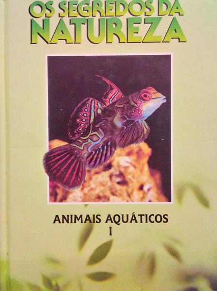 ANIMAIS AQUÃTICOS. [2 VOLS.]