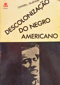 DESCOLONIZAÃ‡ÃƒO DO NEGRO AMERICANO.