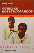 OS NEGROS NOS ESTADOS UNIDOS.