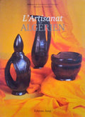L' ARTISANAT ALGÃ‰RIEN.